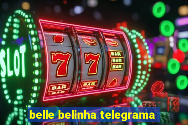 belle belinha telegrama